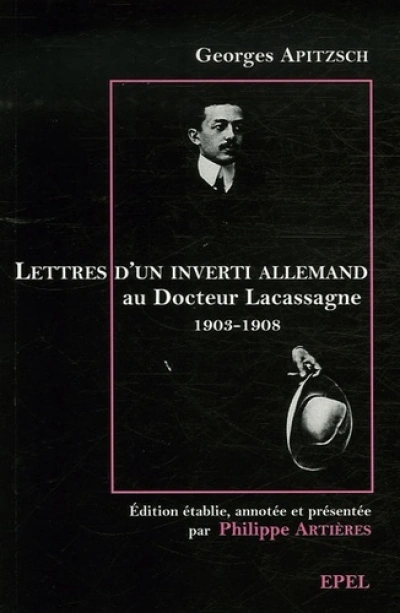 LETTRES D UN INVERTI ALLEMAND EDITEES PAR PHILIPPE ARTIERES