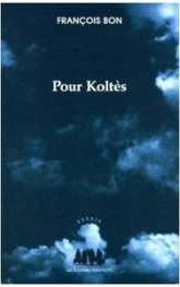 Pour Koltès