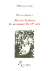 Maxime Rodinson : Un intellectuel du XXe siècle