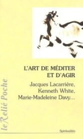 L'art de méditer et d'agir