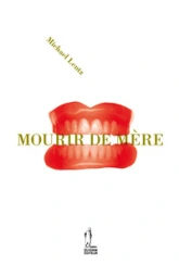 Mourir de mère