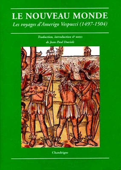 Le Nouveau Monde : Les voyages d'Amerigo Vespucci (1497-1504)