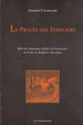 Le Procès des Templiers