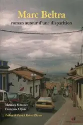 Marc Beltra, roman autour d'une disparition