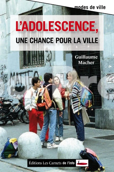 LAdolescence, une chance pour la ville