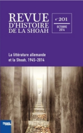 Revue d'Histoire de la Shoah, n°201 : La littérature allemande et la Shoah 1945-2014