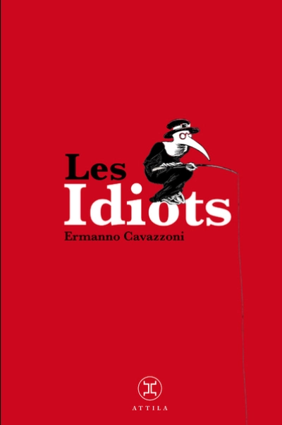 Les Idiots (Petites vies)