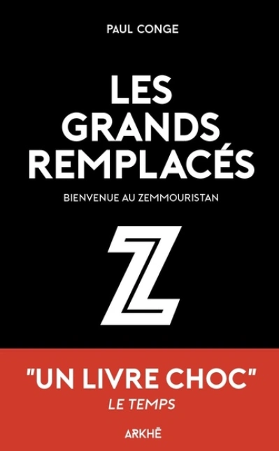 Les Grand-Remplacés - Enquête sur une France en sécession