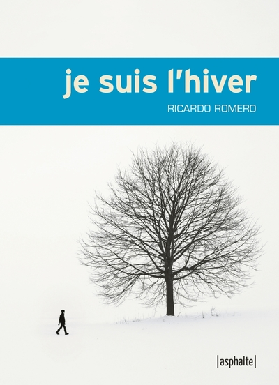 Je suis l'hiver