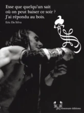 Esse que quelqu'un sait où on peut baiser ce soir ? J'ai répondu au bois