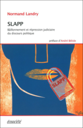 SLAPP - BAILLONNEMENT ET REPRESSION JUDICIAIRE DU DISCOURS
