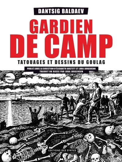 Gardien de camp : Tatouages et dessins du goulag