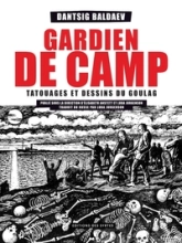 Gardien de camp : Tatouages et dessins du goulag