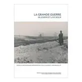 La Grande Guerre de Joseph et Loys Roux