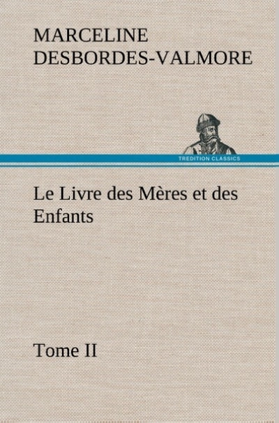 Le Livre des Mères et des Enfants, Tome II
