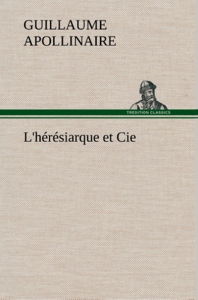 L'hérésiarque et Cie