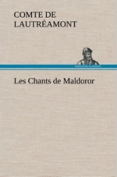 Les Chants de Maldoror et autres textes