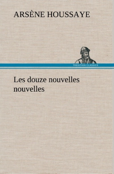 Les douze nouvelles nouvelles