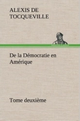 De la démocratie en Amérique