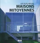 LES PLUS BELLES MAISONS MITOYENNES