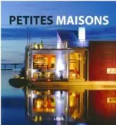 PETITES MAISONS