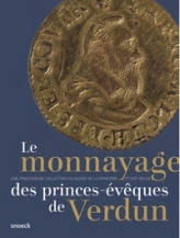 Le monnayage des princes-évêques de Verdun