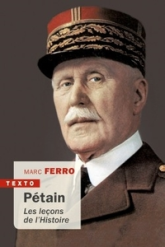 Pétain : Les leçons de l'histoire