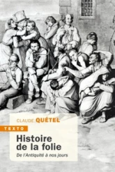 Histoire de la folie : De l'antiquité à nos jours