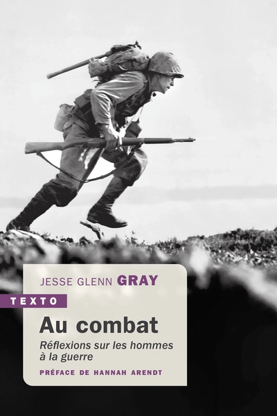 Au combat : Réflexions sur les hommes à la guerre