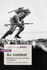 Au combat : Réflexions sur les hommes à la guerre