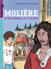 MOLIERE, D'UN MONDE A L'AUTRE