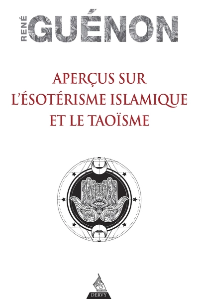 Aperçus sur l'ésotérisme islamique et le Taoïsme