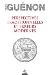 Perspectives traditionnelles et Erreurs modernes