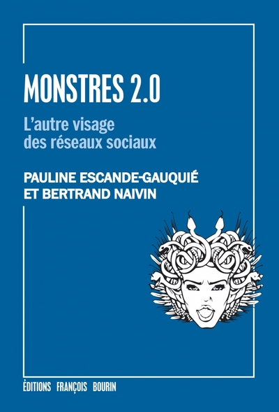 Monstres 2.0 - L'autre visage des réseaux sociaux