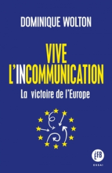 Vive l'incommunication