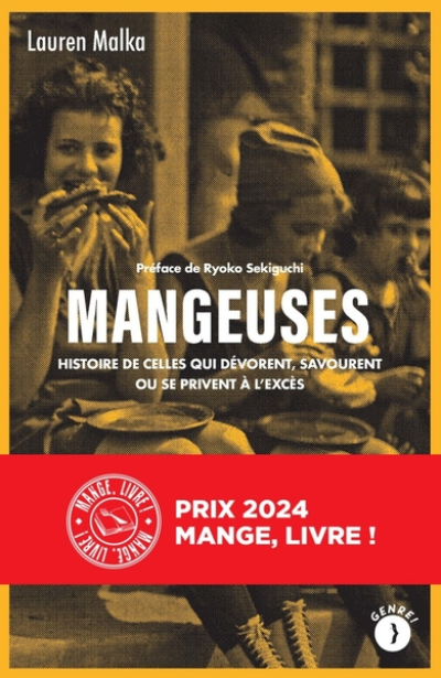Mangeuses - Histoire de celles qui dévorent, savourent ou se