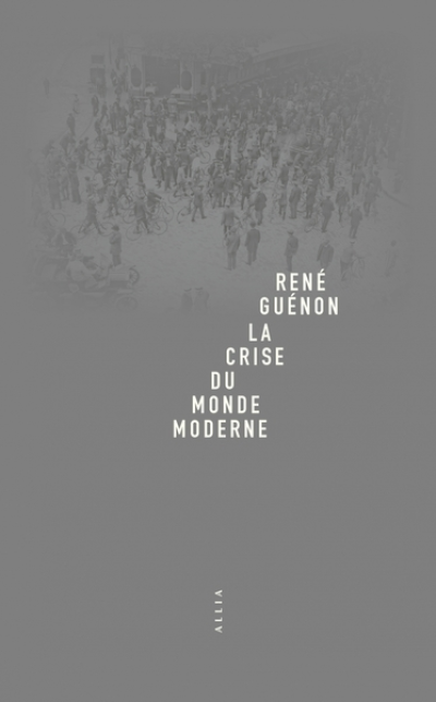 La crise du monde moderne