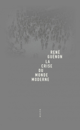 La crise du monde moderne