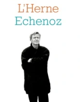 L'Herne : Echenoz
