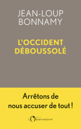 L'OCCIDENT DEBOUSSOLE