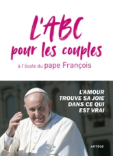 L'ABC pour les couples à l'école du pape François