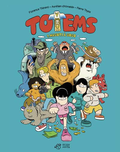 Totems, tome 1 : Magots à gogo (BD)