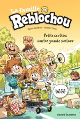 La famille Reblochou, tome 2 : Petit crottin contre grande surface