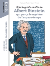 L'incroyable destin d'Albert Einstein qui perça le mystère de l'espace-temps