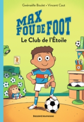 Max fou de foot, Tome 01