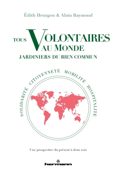 Tous volontaires au monde, jardiniers du bien commun