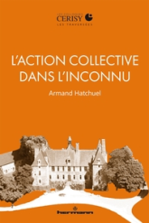 L'action collective dans l'inconnu