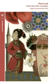 Cette éternelle nostalgie : Journal intime (1878-1911)