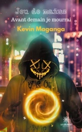 Jeu de mains : Avant demain je mourrai