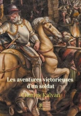 Les aventures victorieuses d'un soldat